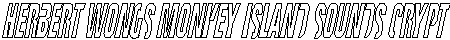 Herbert Wong's Monkey Island Sound Crypt
